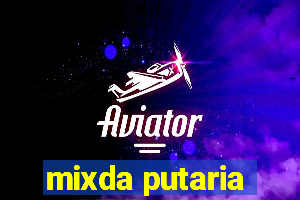 mixda putaria